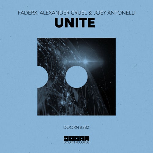 FADERX, Alexander Cruel, Joey Antonelli – Unite (Extended Mix) [190295019839]
